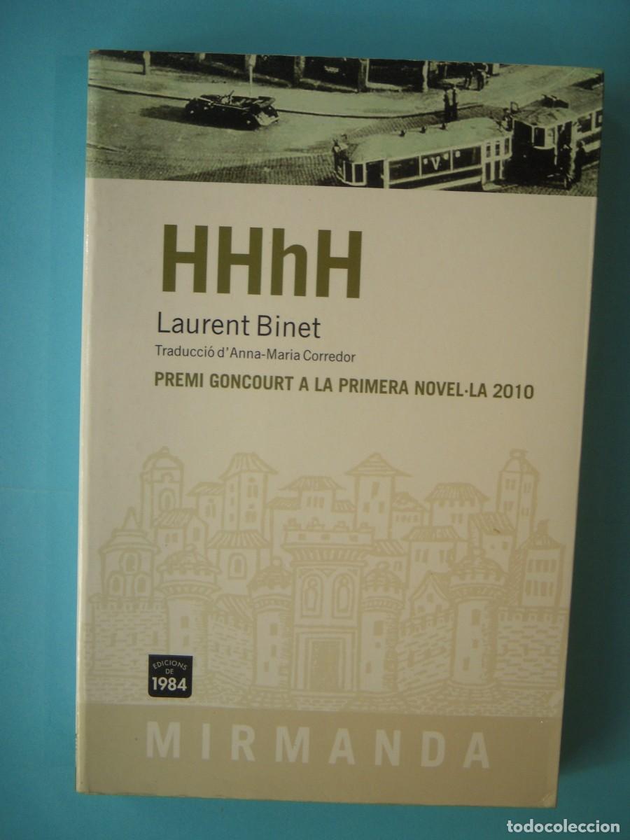 Libros de segunda mano: HHhH - LAURENT BINET - EDICIONS DE 1984, 2011 1&ordf; EDICIO (EN CATALA, BON ESTAT)