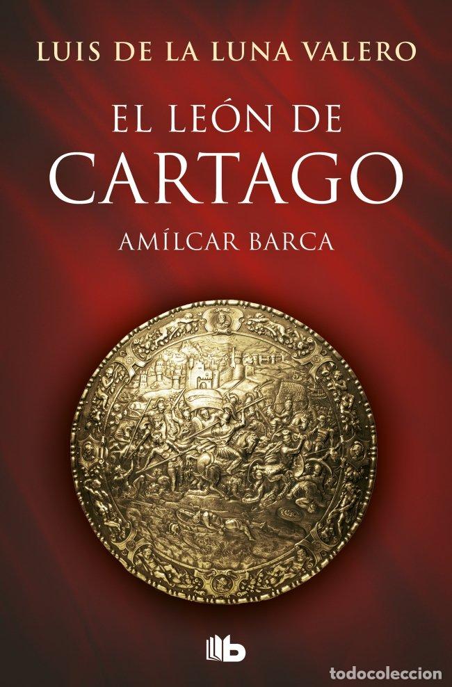Libros de segunda mano: El Le&oacute;n de Cartago - De la Luna Valero, Luis - B de Bolsillo - Ficci&oacute;n, 01
