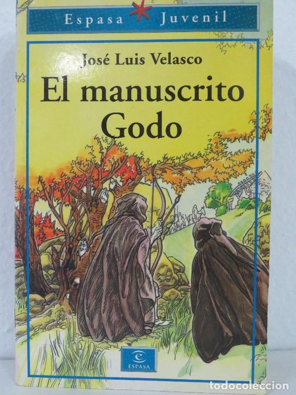 Libros de segunda mano: El Manuscrito Godo - Jos&eacute; Luis Velasco - Espasa-calpe - Juvenil, N&ordm; 16