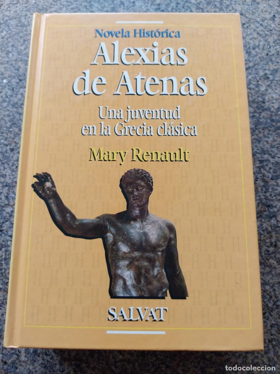 Libros de segunda mano: ALEXIAS DE ATENAS -- MARY RENAULT -- SALVAT --