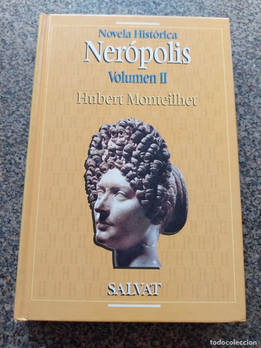 Libros de segunda mano: NEROPOLIS -- VOLUMEN II -- HUBERT MONTEILHET -- SALVAT --
