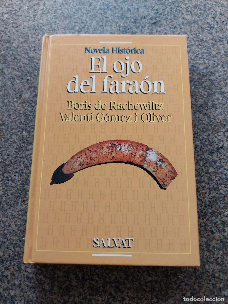 Libros de segunda mano: EL OJO DEL FARAON -- BORIS RACHEWILTZ Y VALENTI GOMEZ -- SALVAT --