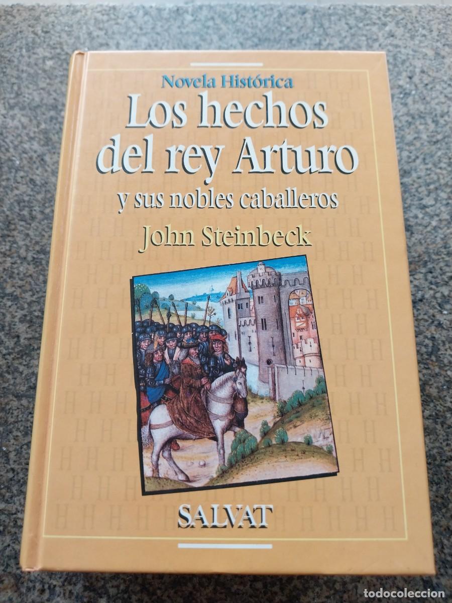 Libros de segunda mano: LOS HECHOS DEL REY ARTURO Y SUS NOBLES CABALLEROS -- JOHN STEINBECK -- SALVAT --