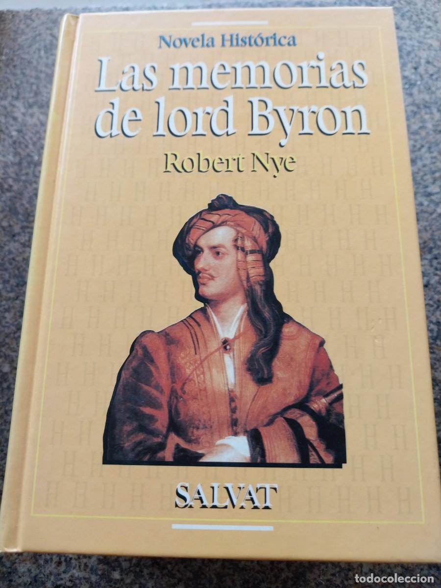 Libros de segunda mano: LAS MEMORIAS DE LORD BYRON -- ROBERT NYE -- SALVAT --
