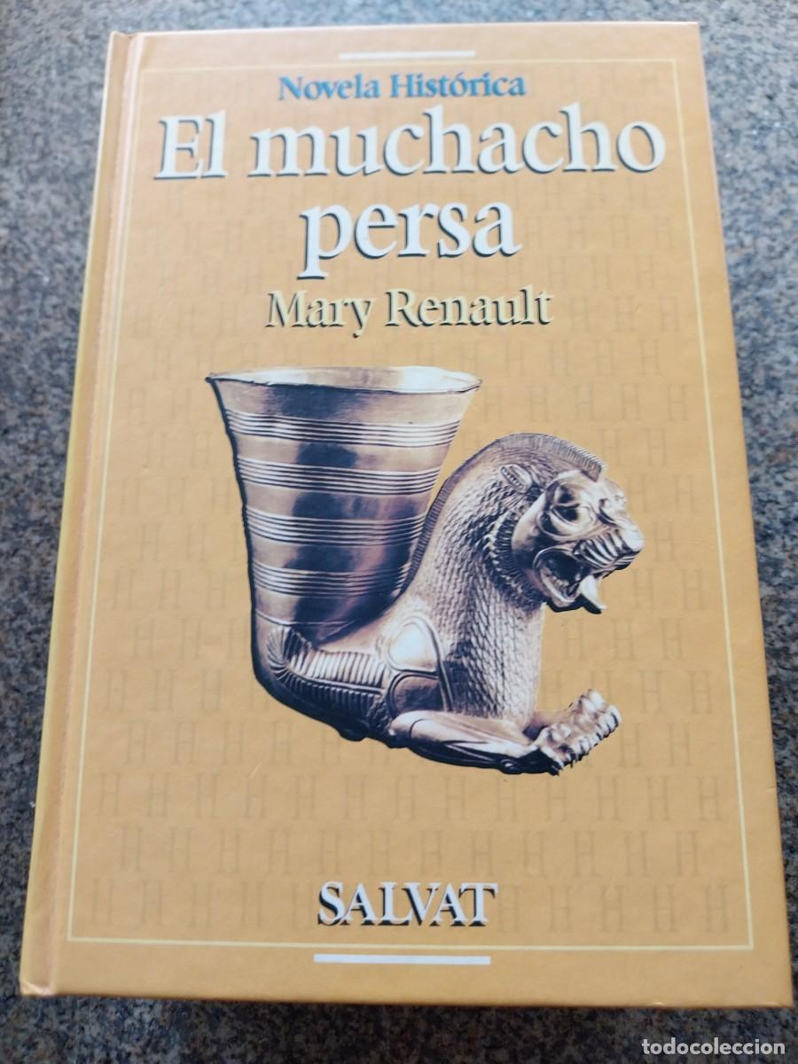 Libros de segunda mano: EL MUCHACHO PERSA -- MARY RENAULT -- SALVAT --