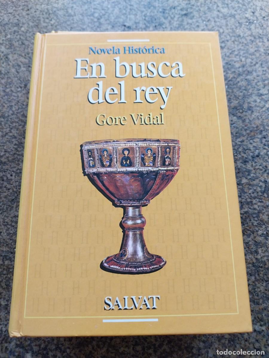 Libros de segunda mano: EN BUSCA DEL REY -- GORE VIDAL -- SALVAT --