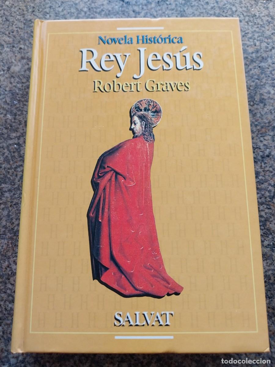 Libros de segunda mano: REY JESUS -- ROBERT GRAVES -- SALVAT --