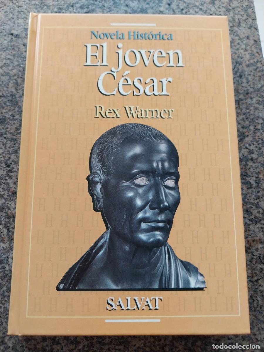 Libros de segunda mano: EL JOVEN CESAR -- REX WARNER -- SALVAT --