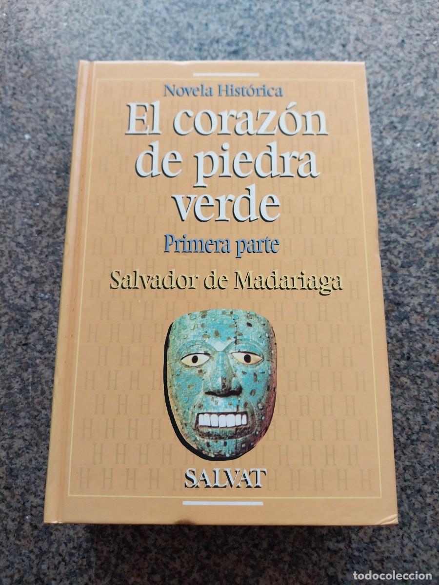 Libros de segunda mano: EL CORAZON DE PIEDRA VERDE - PRIMERA PARTE -- SALVADOR MADARIAGA -- SALVAT --