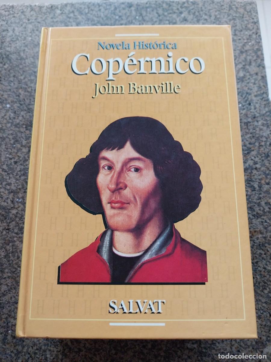Libros de segunda mano: COPERNICO -- JOHN BANVILLE -- SALVAT --