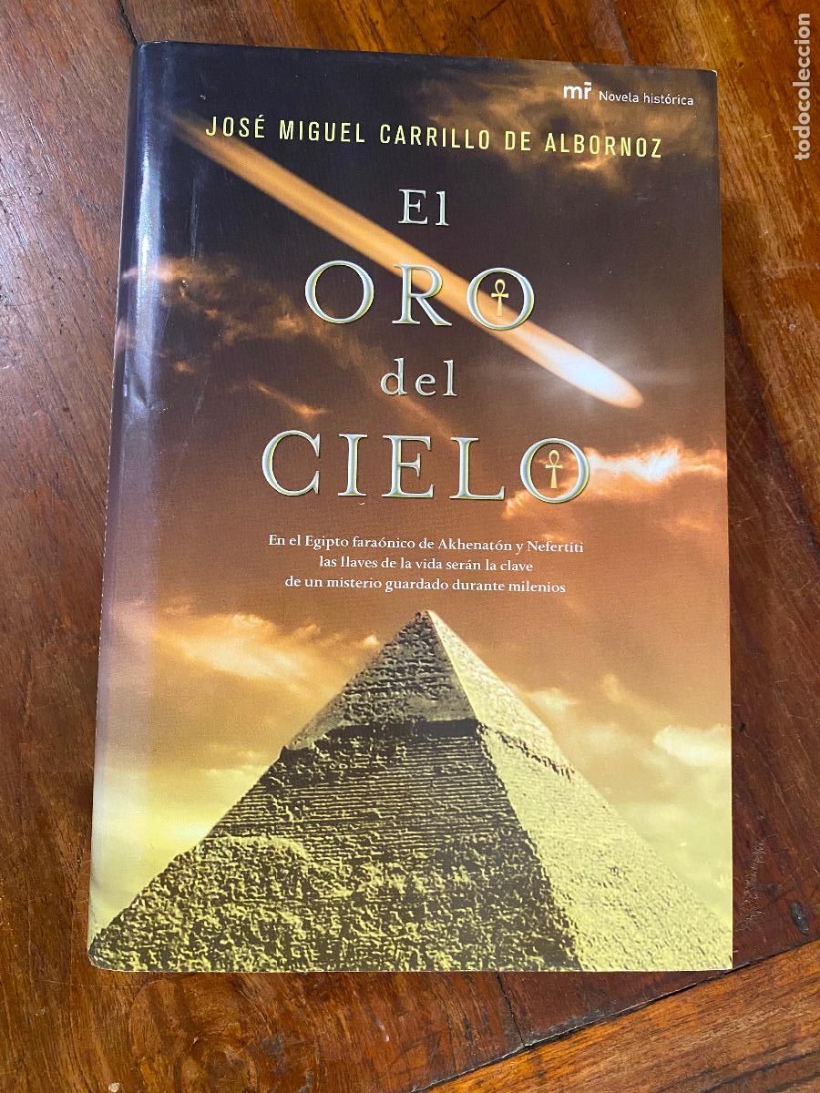 Libros de segunda mano: El oro del cielo, J. M. Carrillo de Albornoz, ed. Mart&iacute;nez Roca, 1&ordf; edici&oacute;n, a&ntilde;o 2009.