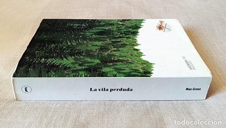 Libros de segunda mano: LA VILA PERDUDA - MAX GROSS - Foto 7