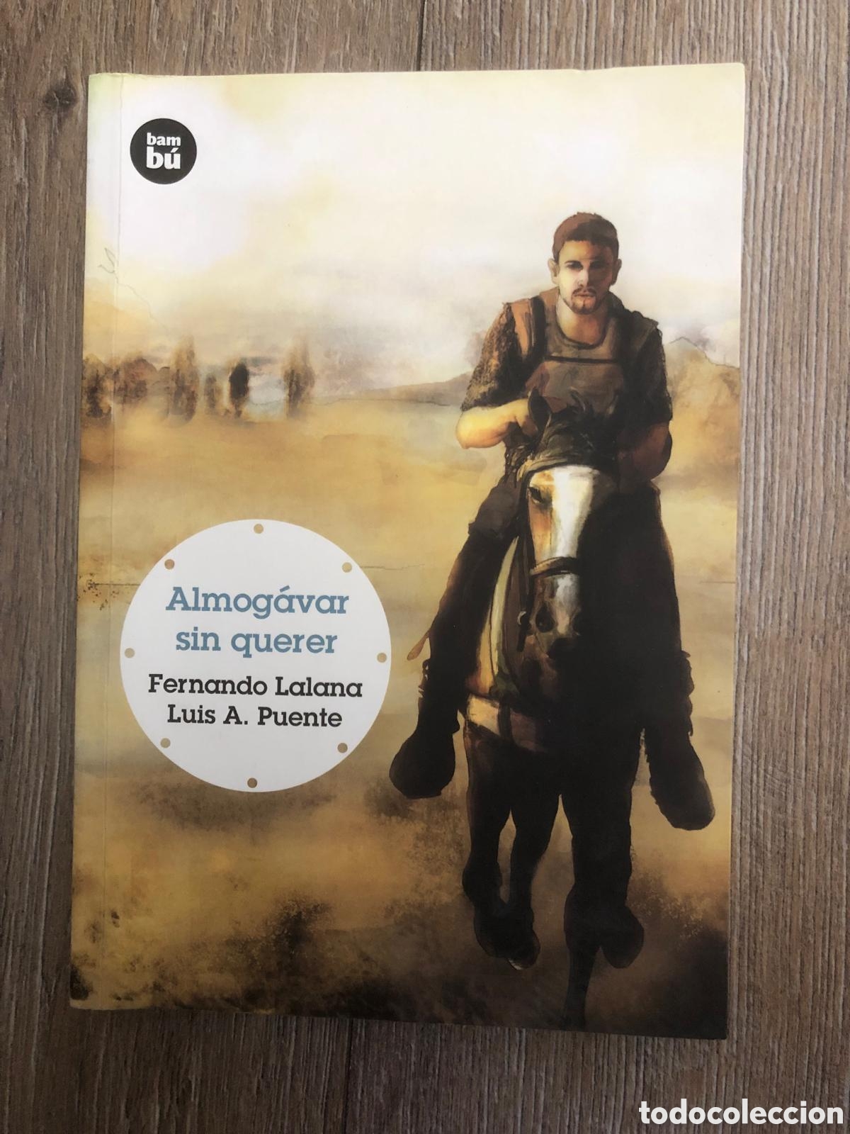 Libros de segunda mano: Almog&aacute;var sin querer (Fernando Lalana _Luis A.Puente)