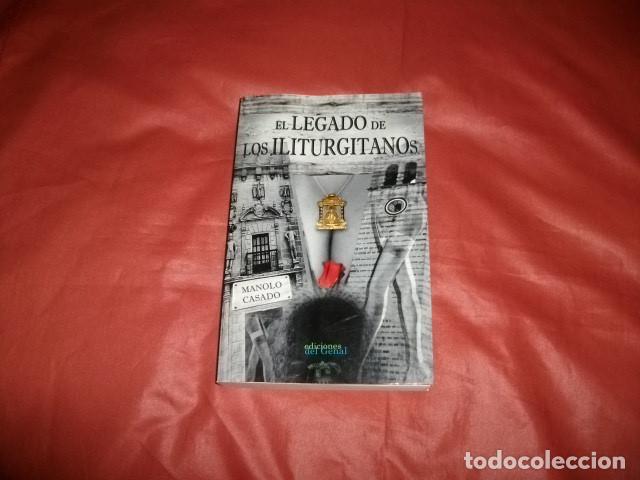 Libros de segunda mano: EL LEGADO DE LOS ILITURGITANOS (AND&Uacute;JAR) - MANOLO CASADO