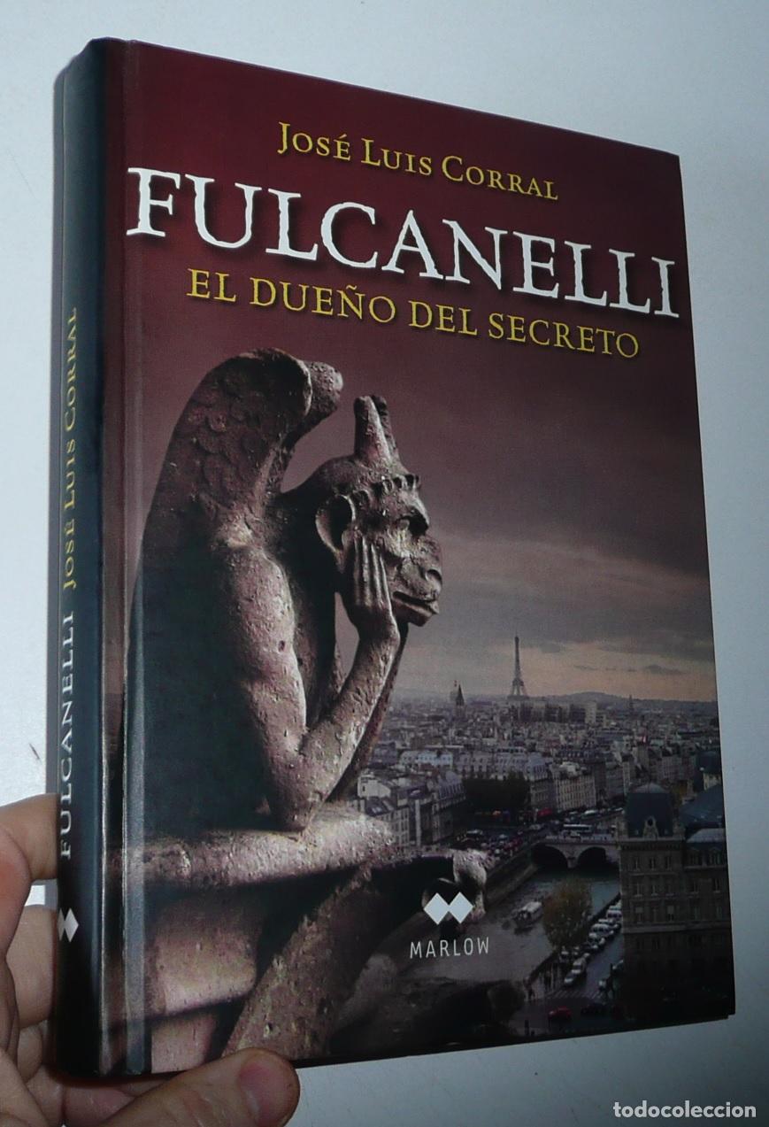 Libros de segunda mano: Fulcanelli, el due&ntilde;o del secreto - Jos&eacute; Luis Corral (Edhasa, Marlow, 2008) Tapa dura