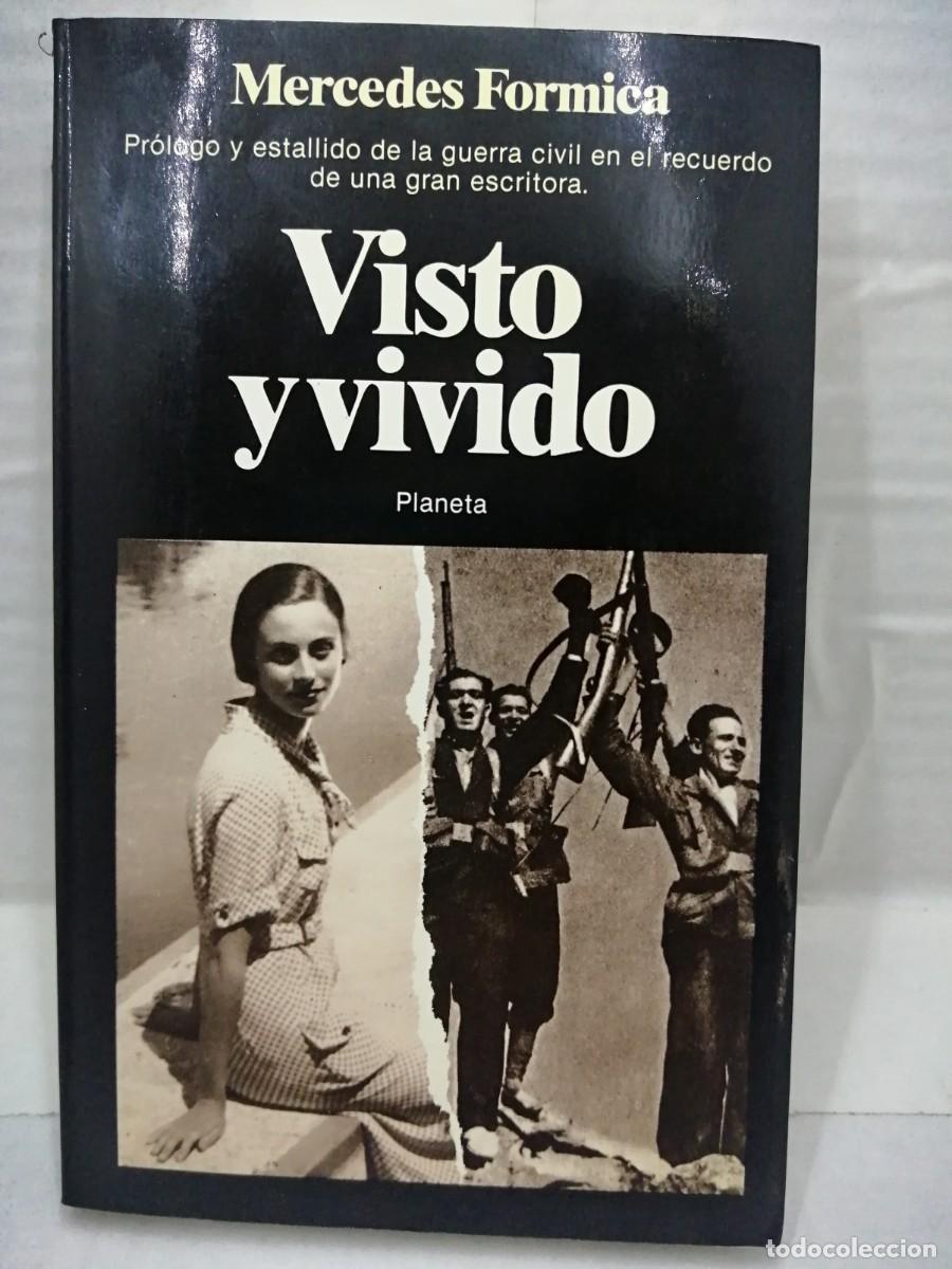 Libros de segunda mano: Visto y vivido Merceder Formica editorial Planeta 1&ordf; edici&oacute;n