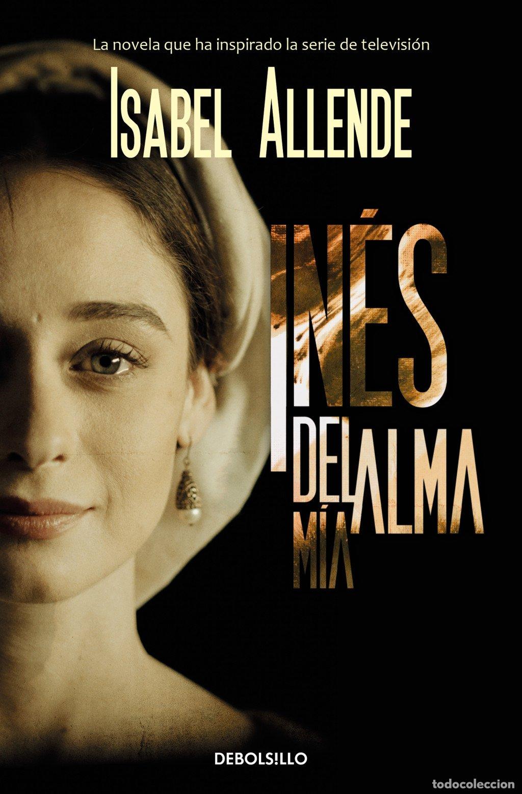 Libros de segunda mano: In&eacute;s del alma m&iacute;a - Isabel Allende - Debolsillo - Best Seller, 26200
