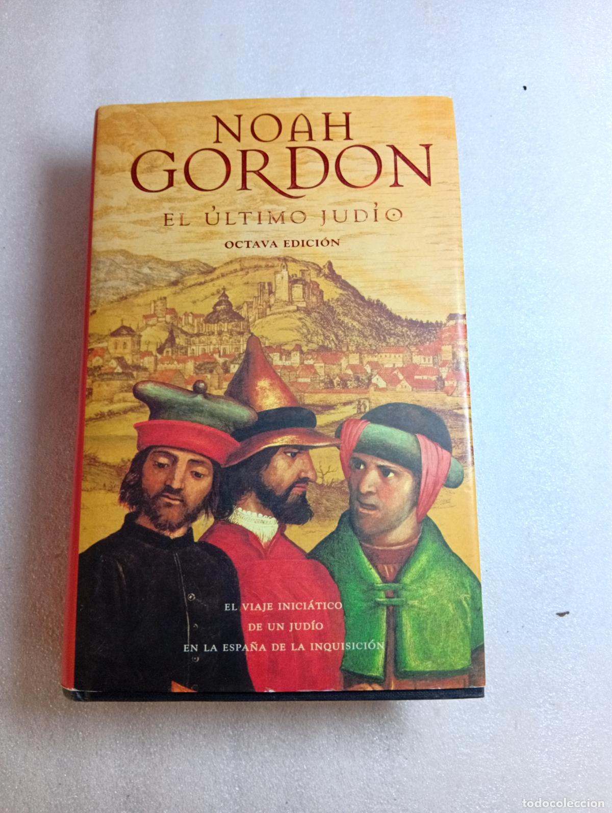Libros de segunda mano: EL &Uacute;LTIMO JUD&Iacute;O - NOAH GORDON - Foto 1