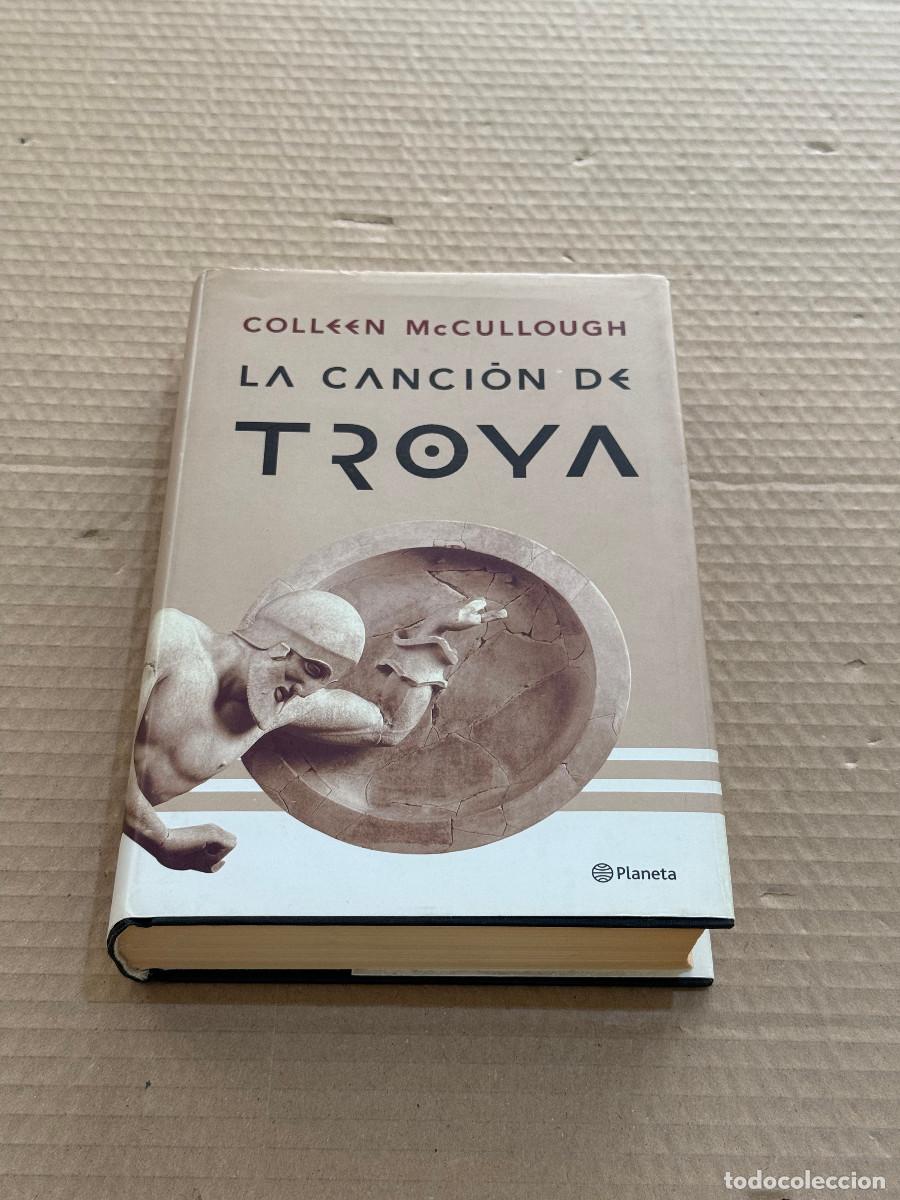 Libros de segunda mano: COLLEEN McCULLOUGH / LA CANCION DE TROYA / 1&ordf; PRIMERA EDICION