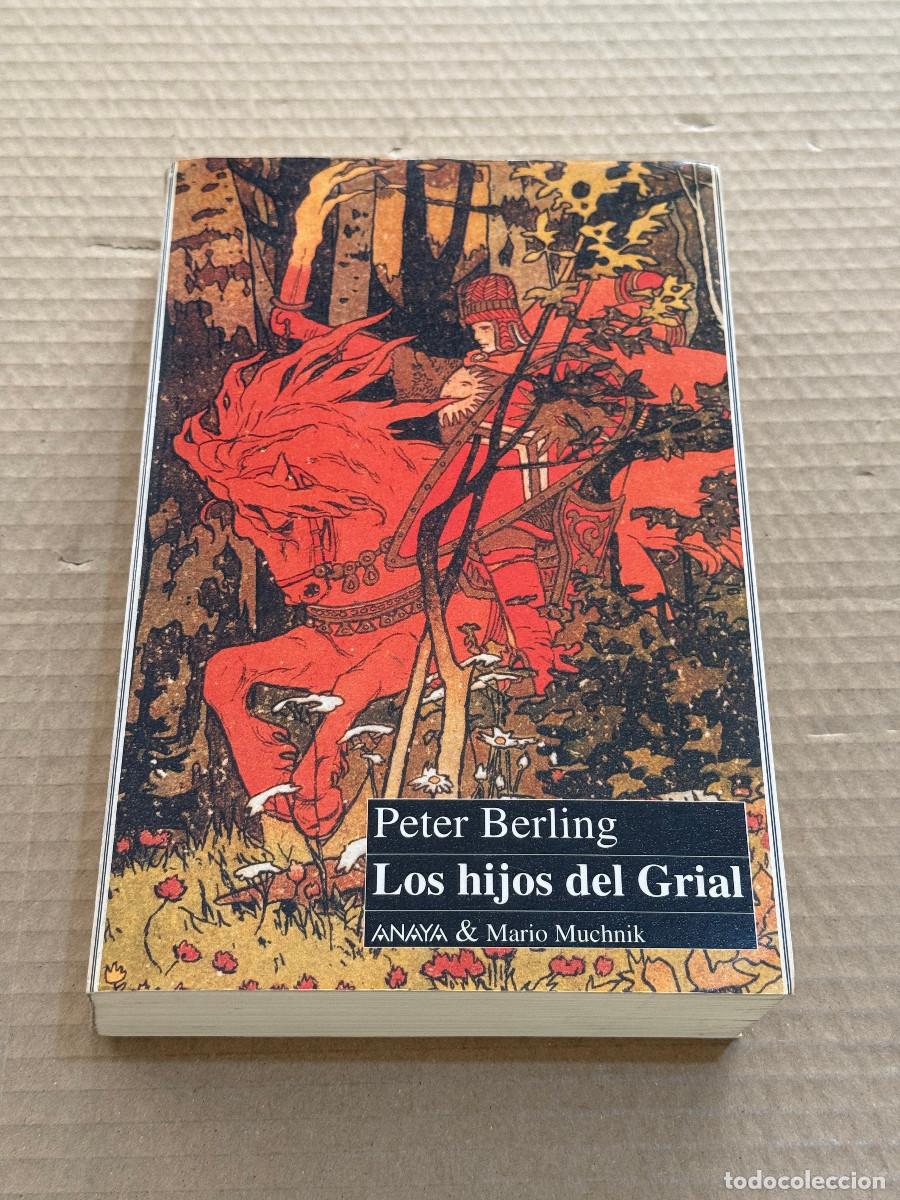 Libros de segunda mano: PETER BERLING / LOS HIJOS DEL GRIAL / BAJA EDAD MEDIA / ESOTERISMO / NOVELA HISTORICA
