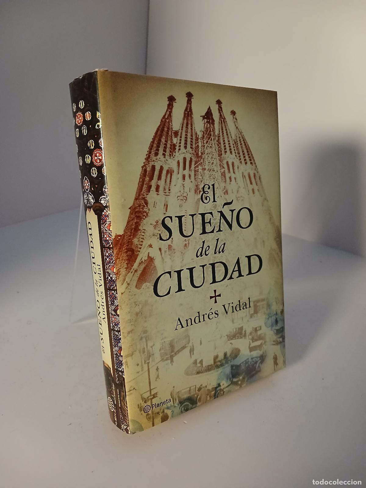 Libros de segunda mano: El sue&ntilde;o de la ciudad - Andr&eacute;s Vidal