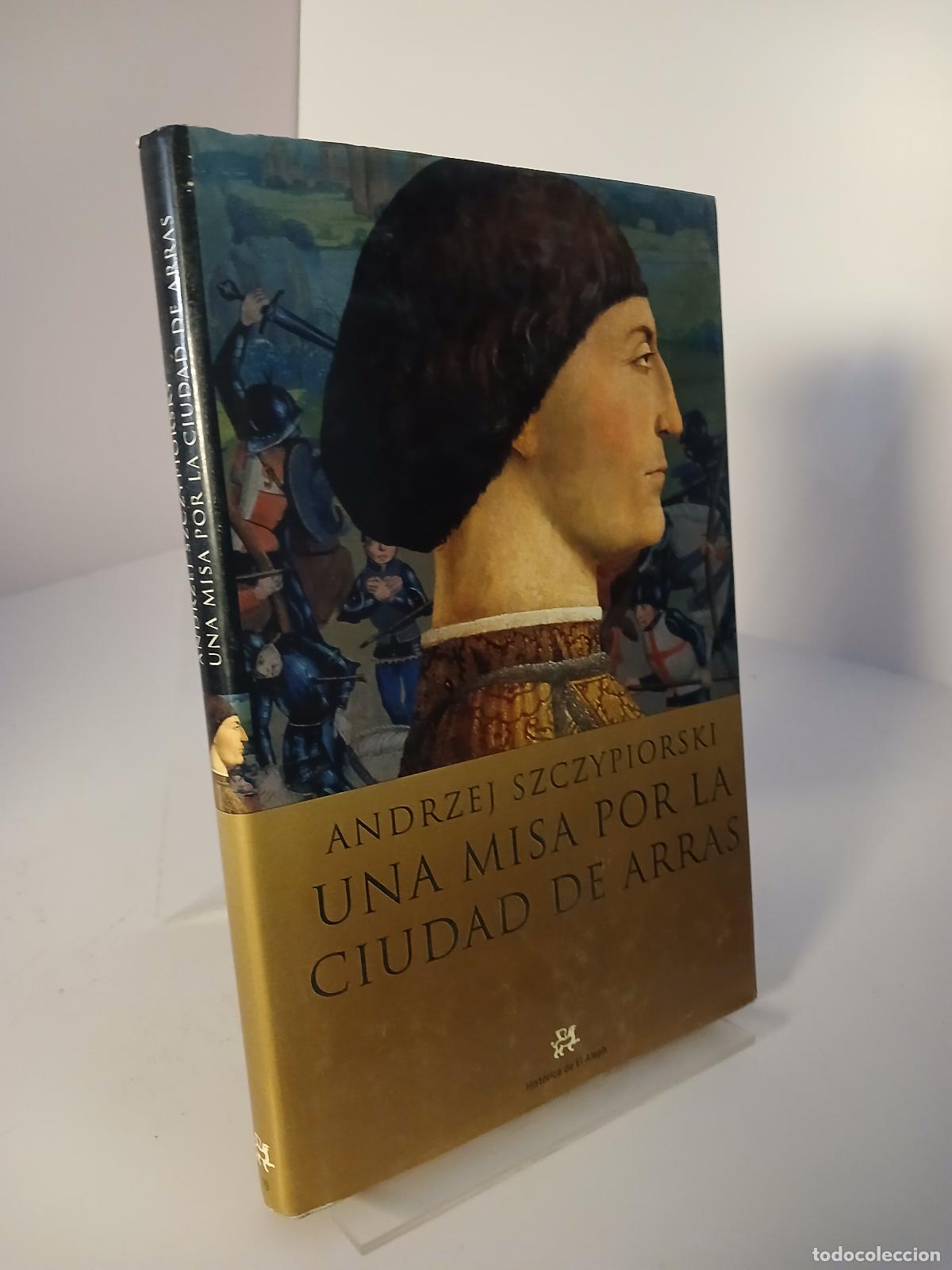 Libros de segunda mano: Una Misa por la Ciudad de Arras - Andrzej Szczypiorski