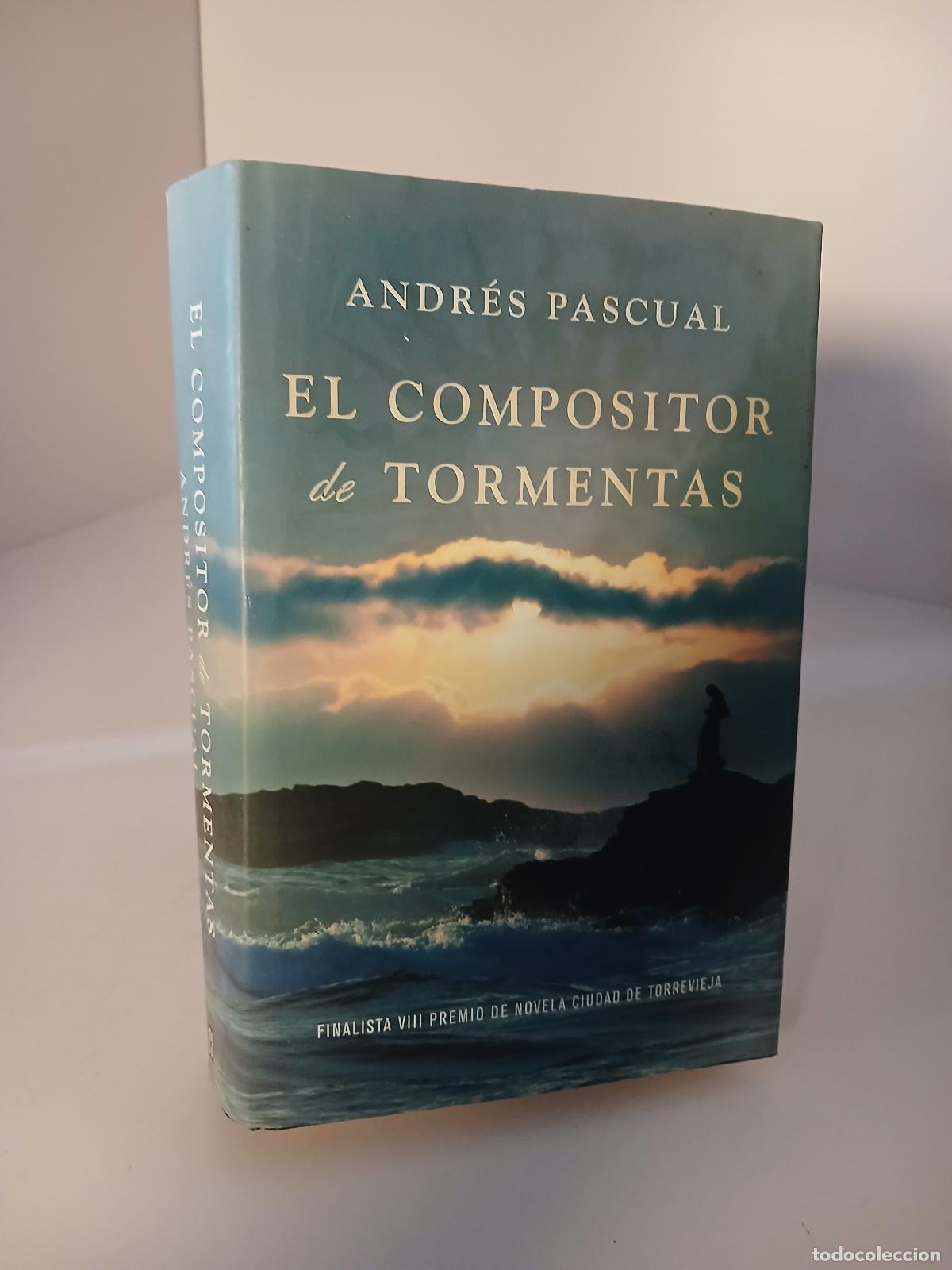 Libros de segunda mano: El compositor de tormentas - Andr&eacute;s Pascual
