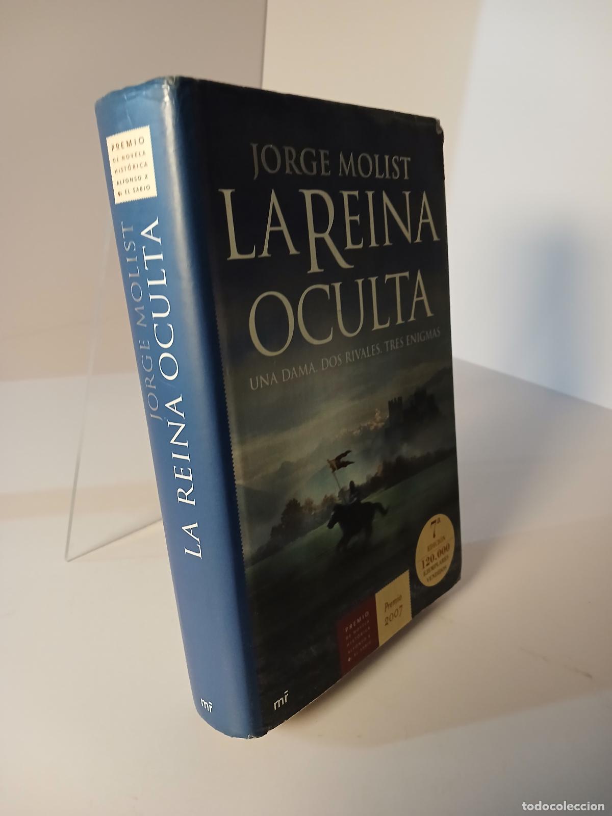 Libros de segunda mano: La reina oculta: Una dama. Dos rivales. Tres enigmas - Jorge Molist