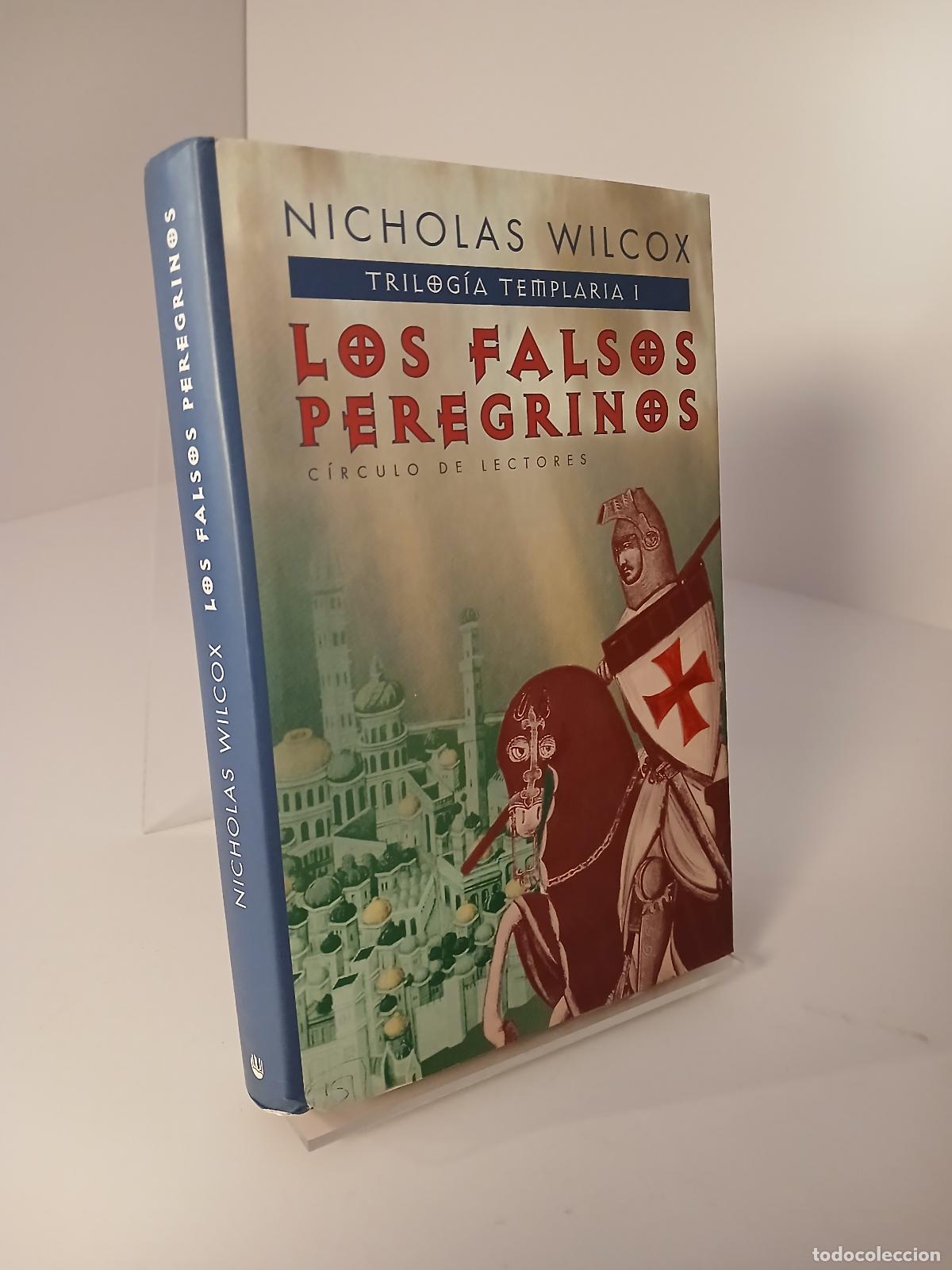 Libri di seconda mano: Los Falsos peregrinos - Nicholas Wilcox