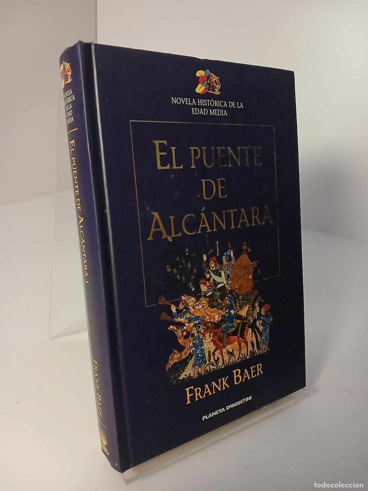 Libros de segunda mano: El puente de Alc&aacute;ntara 1 - Frank Baer