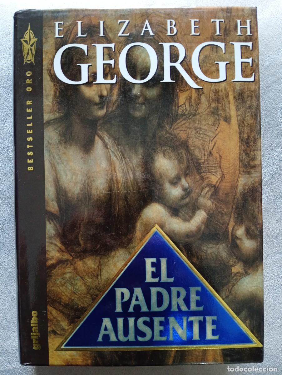 Gebrauchte B&uuml;cher: Elizabeth George. El padre ausente