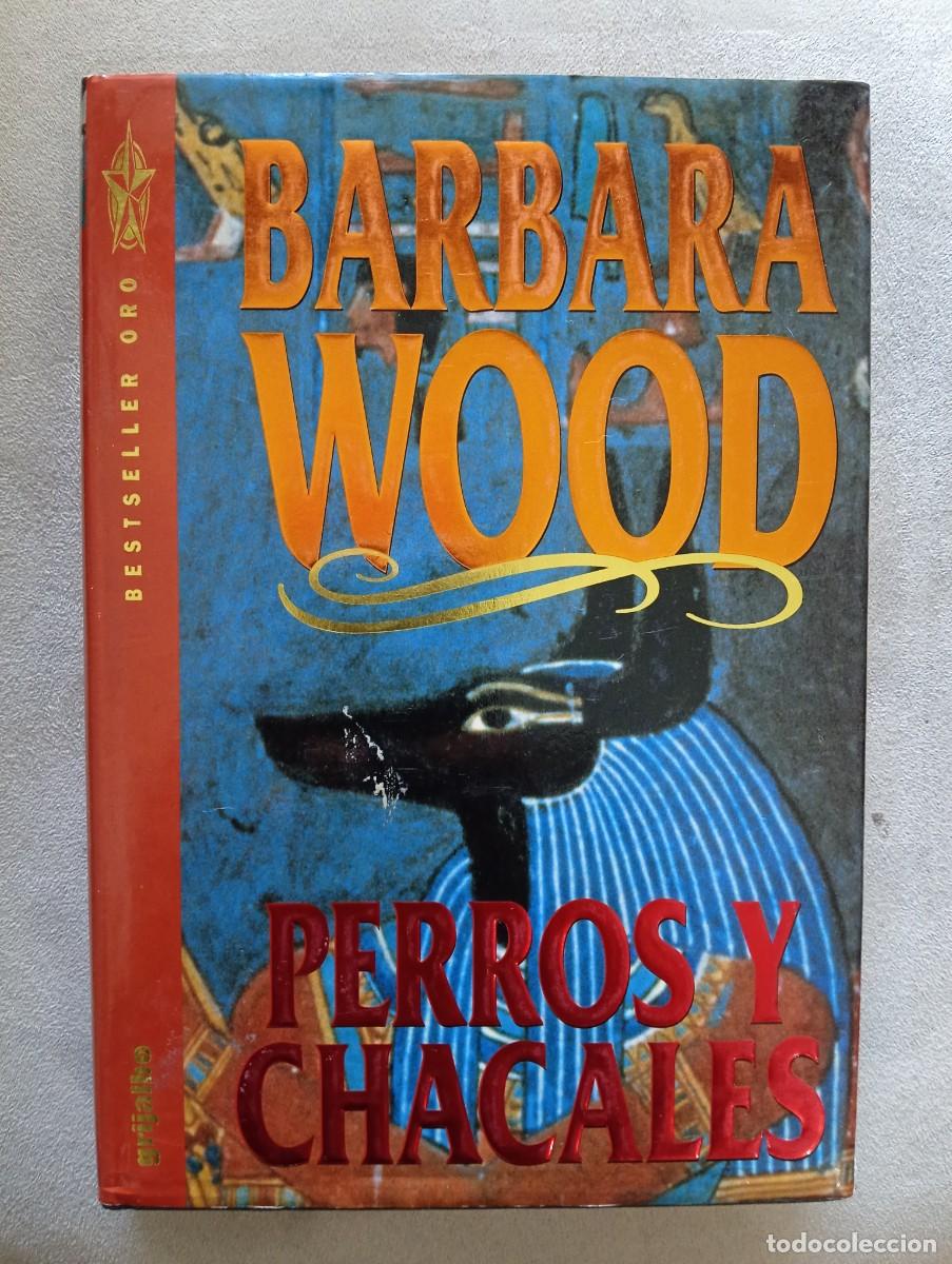 Libri di seconda mano: B&aacute;rbara Wood. Perros y Chacales
