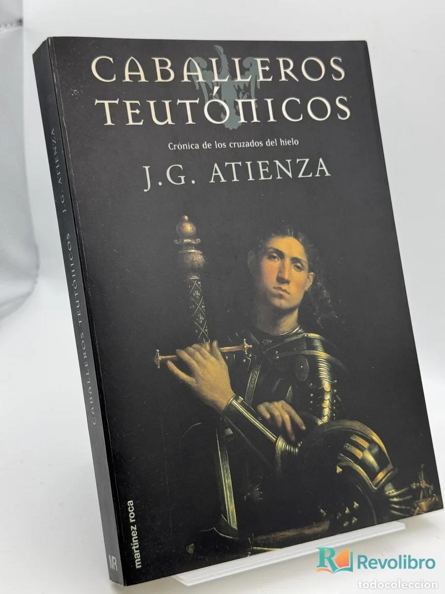 Libros de segunda mano: Caballeros Teut&oacute;nicos - J.g. Atienza