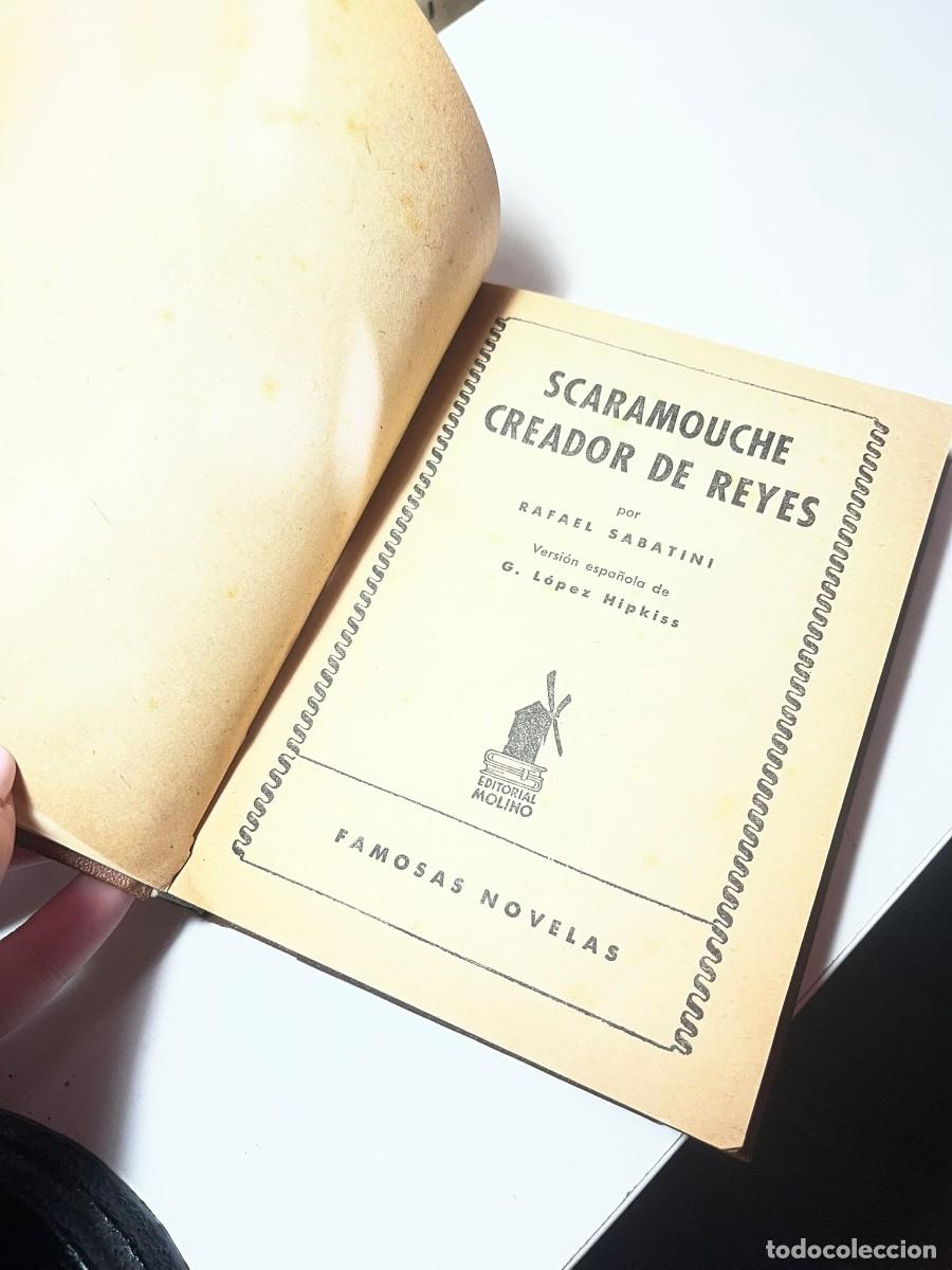 Libros de segunda mano: SCARAMOUCHE CREADOR DE REYES. Rafael Sabatini. Ed. Molino.
