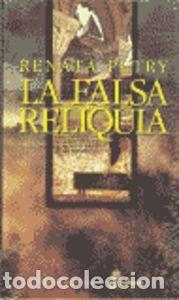 Second hand books: La falsa reliquia - Petry, Renata