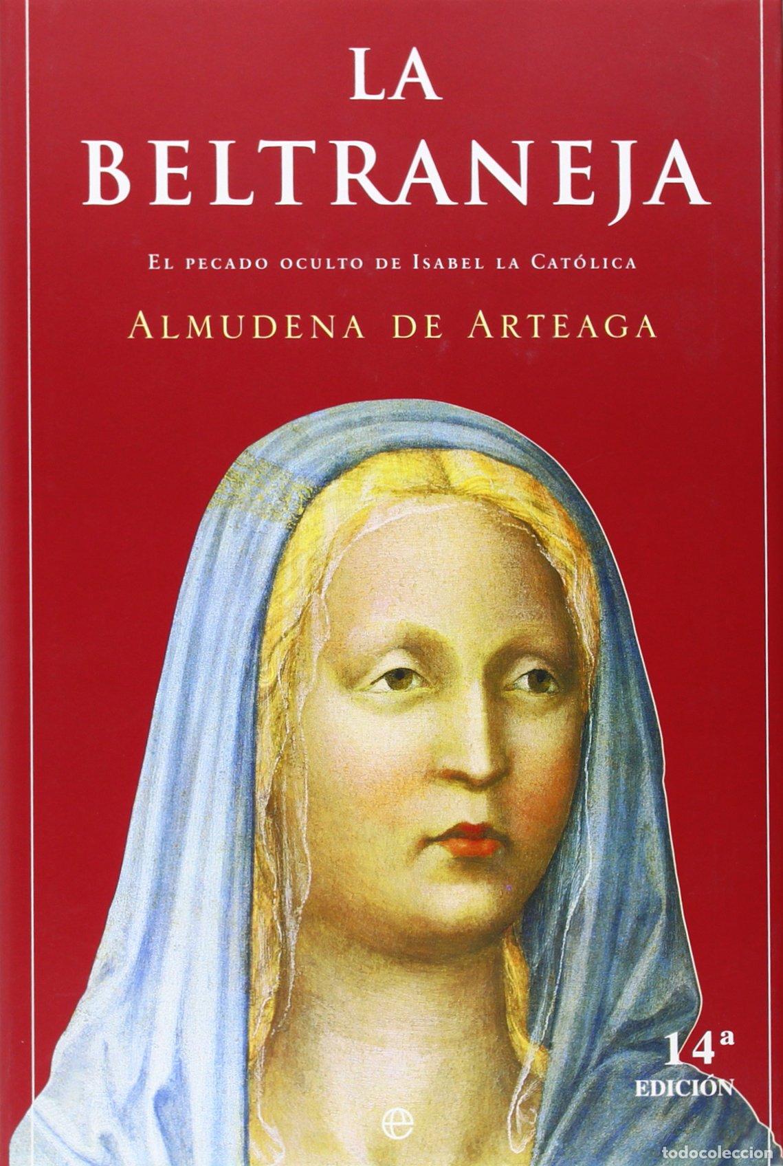 Livres d'occasion: Juana la Beltraneja : el pecado oculto de Isabel la Cat&oacute;lica