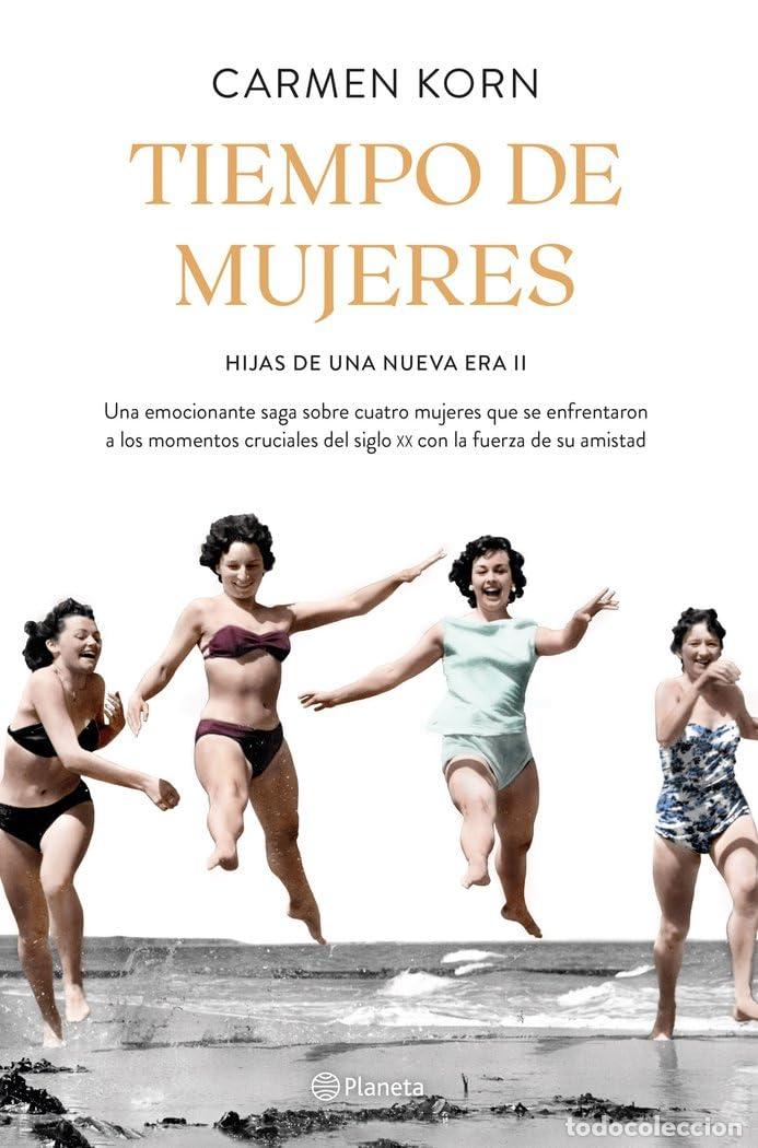 Libros de segunda mano: Tiempo de mujeres (Saga Hijas de una nueva era 2): Cuatro mujeres que se enfrentaron a los momentos