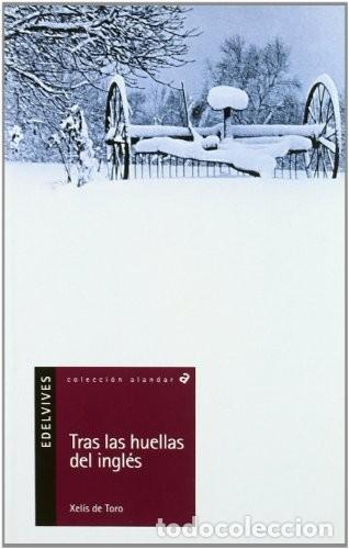 Libros de segunda mano: Tras las Huellas del Ingl&eacute;s - Xelis del Toro - Editorial Luis Vives - Alandar, 64