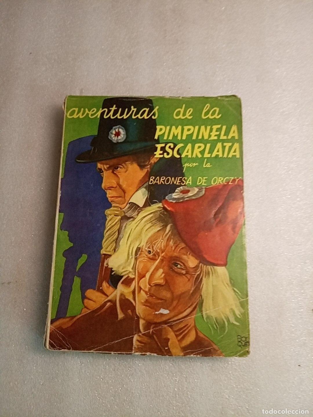 Libros de segunda mano: AVENTURAS DE LA PIMPINELA ESCARLATA - BARONESA DE ORCZY