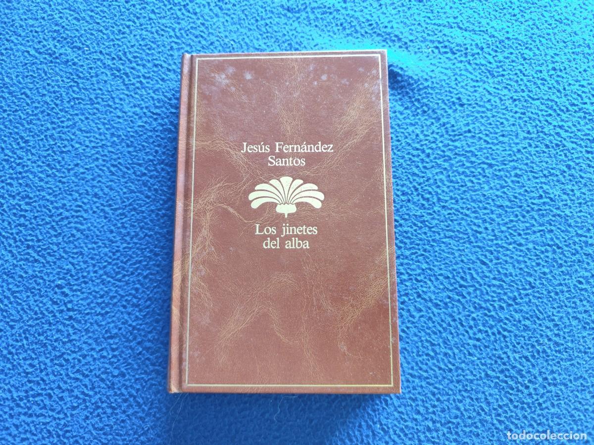 Libros de segunda mano: Los Jinetes del Alba Jes&uacute;s Fernandez Santos Ed. Seix Barral 1985