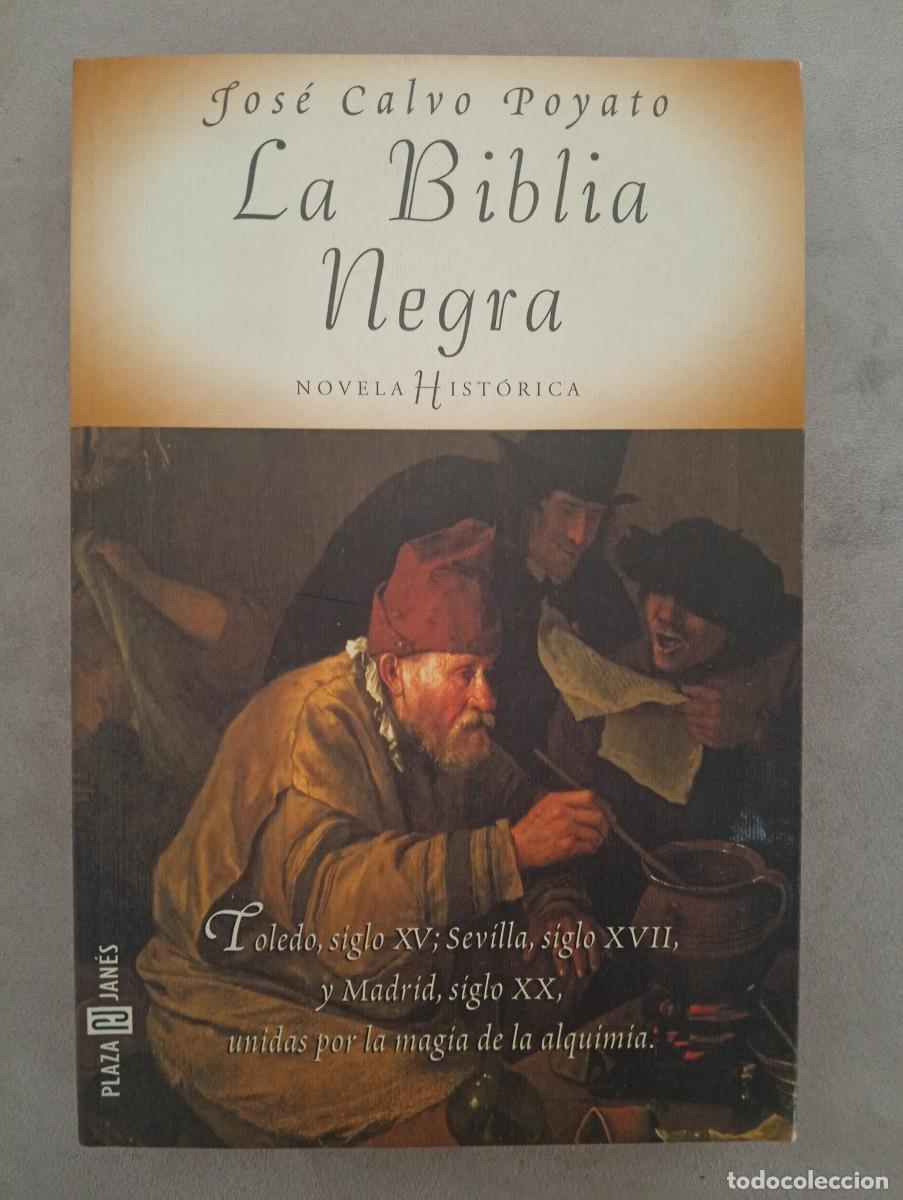 Libros de segunda mano: Los&eacute; Calvo Poyato. La Biblia Negra. Novela Hist&oacute;rica
