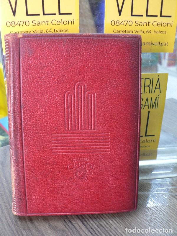 Libros de segunda mano: Los novios: Historia milanesa del siglo XVII - Manzoni, Alessandro - M. Aguilar - 1944 - Crisol, 25