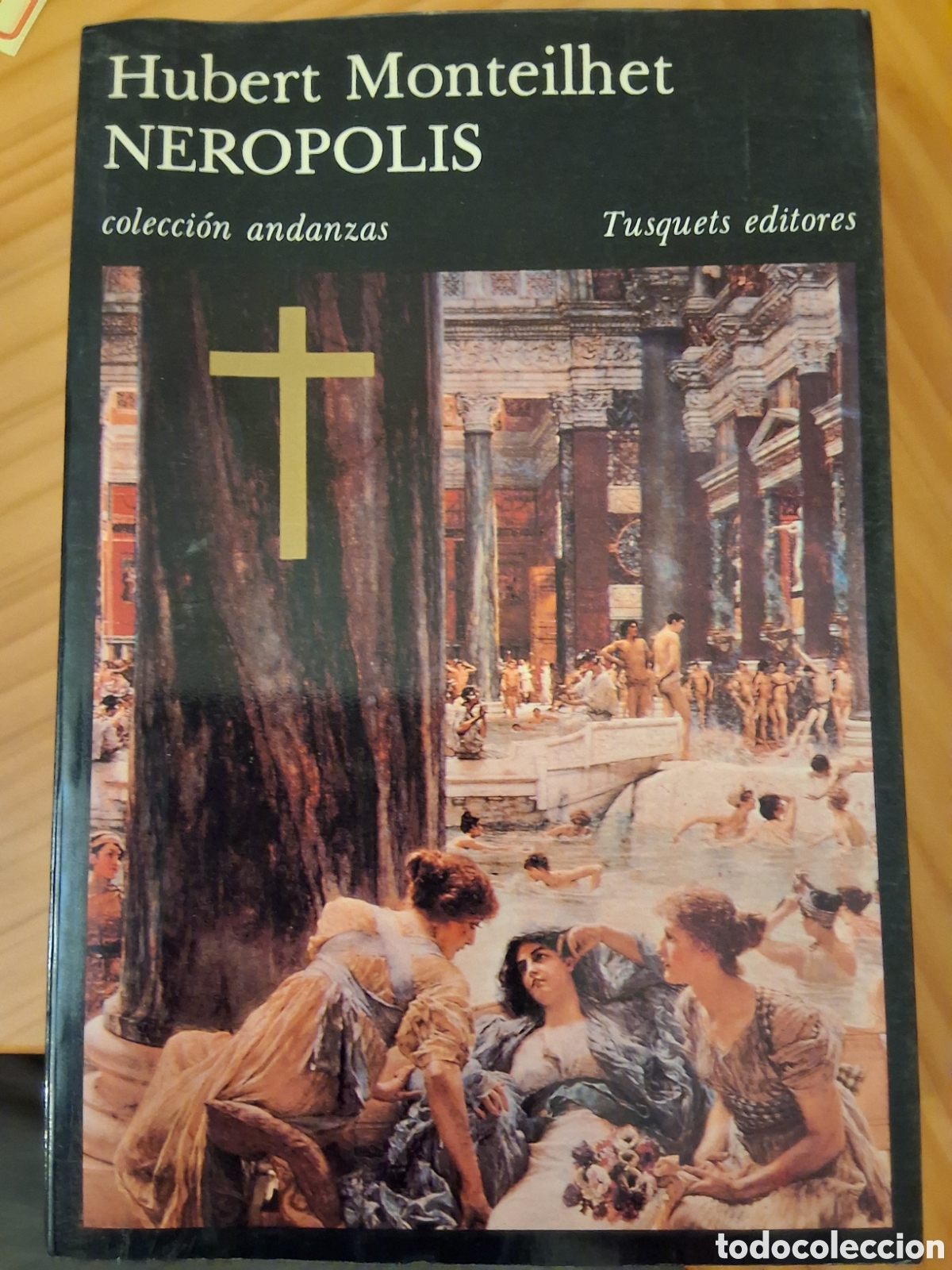 Libros de segunda mano: Neropolis libro de H. Monteilhert a&ntilde;o 1985 edici&oacute;n 1&deg; edita Tusquets