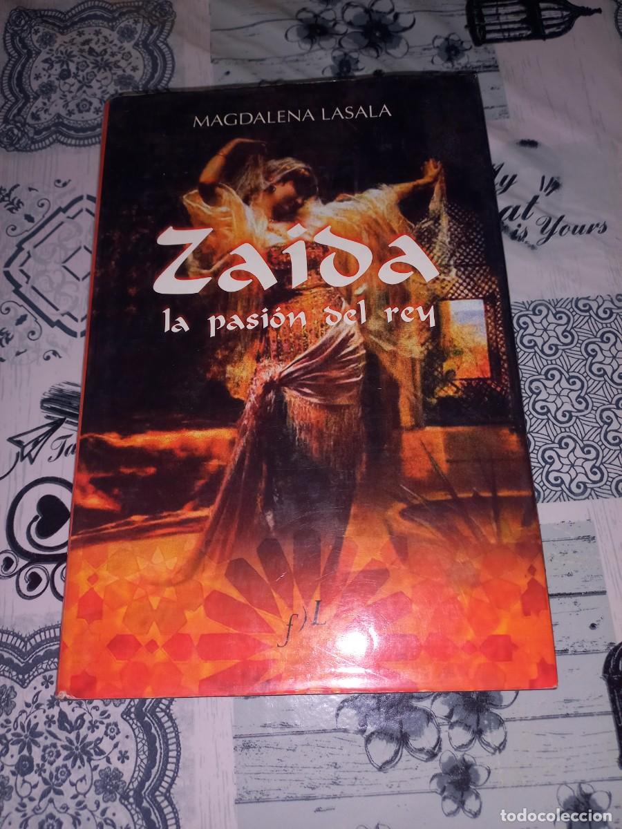 Libros de segunda mano: ZAIDA LA PASION DEL REY / MAGDALENA LASALA