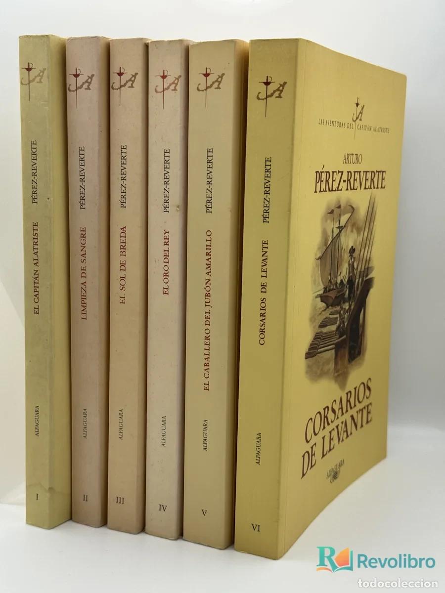 Libros de segunda mano: Lote el capit&aacute;n Alatriste 6 libros - Arturo P&eacute;rez-Reverte
