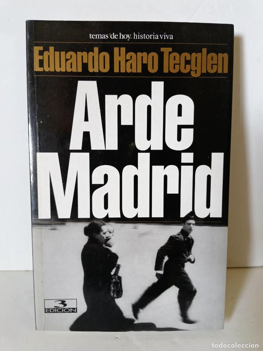 Libros de segunda mano: Arde Madrid Eduardo Haro Tecglen - Foto 1