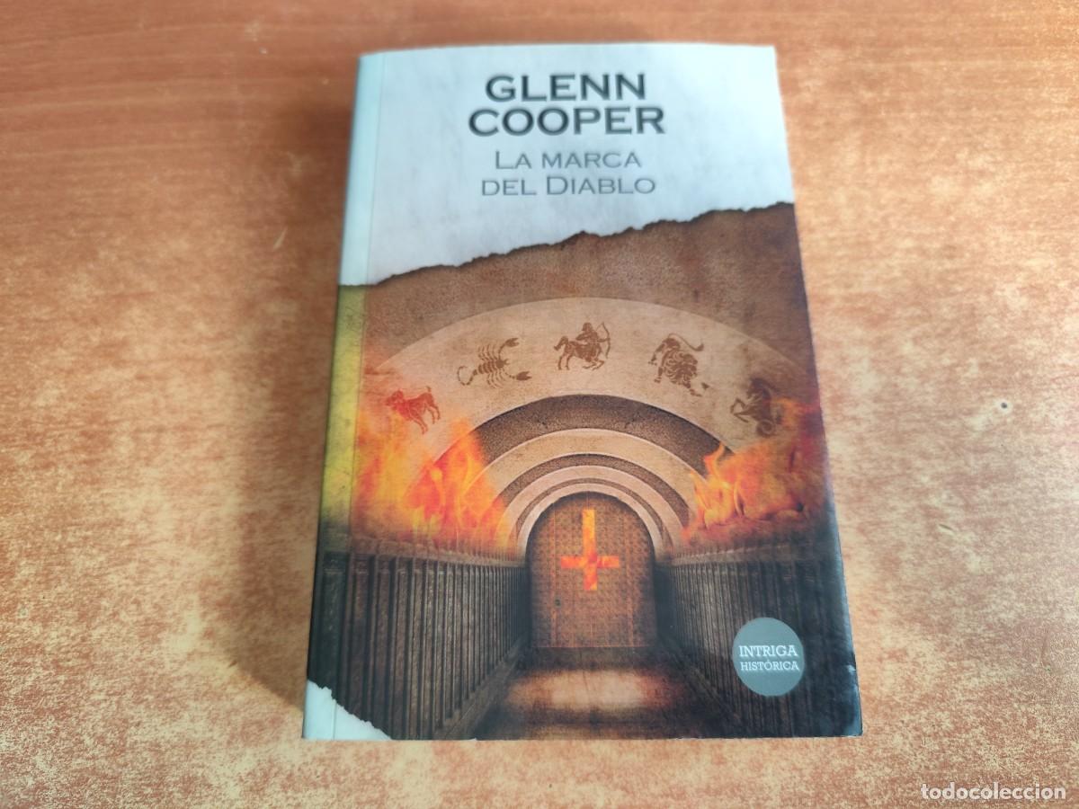 Libros de segunda mano: La Marca del Diablo Glenn Cooper Ed. Random House 2010 Colecci&oacute;n Intriga Hist&oacute;rica.