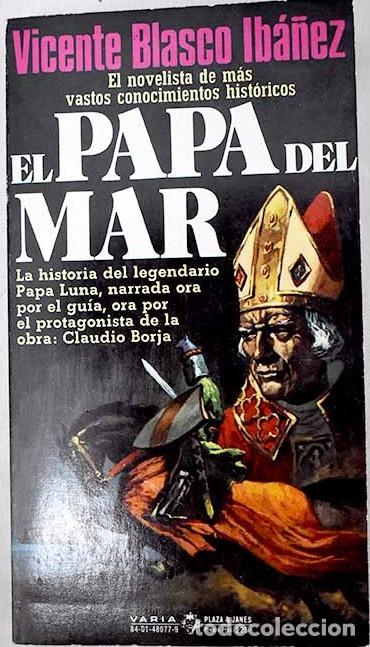 Libros de segunda mano: El Papa del Mar - Blasco Ib&aacute;&ntilde;ez, Vicente - Plaza & Jan&eacute;s Editores