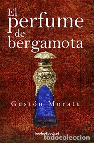 Libros de segunda mano: El Perfume de Bergamota - Morata, Gast&oacute;n - Books4pocket - Narrativa, N&ordm; 119