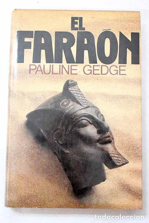 Libros de segunda mano: El fara&oacute;n - Pauline Gedge - C&iacute;rculo de Lectores